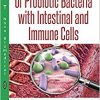 Cellular Interactions of Probiotic Bacteria With Intestinal and Immune Cells-Original PDF