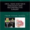 Oral, Head and Neck Oncology and Reconstructive Surgery, 1e-PDF