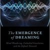 The Emergence of Dreaming: Mind-Wandering, Embodied Simulation, and the Default Network-Original PDF