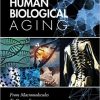 Human Biological Aging: From Macromolecules to Organ Systems-Original PDF