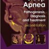 Sleep Apnea: Pathogenesis, Diagnosis and Treatment (Lung Biology in Health and Disease)-Original PDF