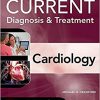 Current Diagnosis and Treatment Cardiology, Fifth Edition-Original PDF