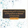 Reactivity of P-H Group of Phosphorus Based Compounds-Original PDF