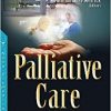 Palliative Care: Psychosocial and Ethical Considerations (Health and Human Development)-Original PDF