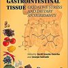 Gastrointestinal Tissue: Oxidative Stress and Dietary Antioxidants-Original PDF