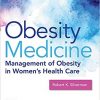 Obesity Medicine: Management of Obesity in Women’s Health Care (Obstetrics/Gynecology)-High Quality PDF