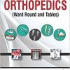 Bedside Clinics in Orthopedics: Ward Rounds and Tables-Original PDF