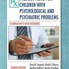 Prescriptions for Children With Psychological and Psychiatric Problems: A Consultant’s Desk Reference-Original PDF