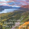 Health Reform Policy to Practice: Oregon’s Path to a Sustainable Health System: A Study in Innovation-Original PDF