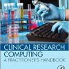 Clinical Research Computing: A Practitioner’s Handbook-Original PDF
