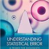 Understanding Statistical Error: A Primer for Biologists-EPUB