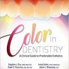 Color in Dentistry: A Clinical Guide to Predictable Esthetics-Original PDF