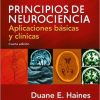 Principios de Neurociencia Aplicaciones basicas y clinicas (Spanish Edition) 4ª edition-Original PDF