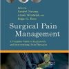 Surgical Pain Management: A Complete Guide to Implantable and Interventional Pain Therapies-Original PDF