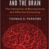 Cyberpsychology and the Brain: The Interaction of Neuroscience and Affective Computing-Original PDF