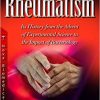 Rheumatism: Its History from the Advent of Experimental Science to the Impact of Bacteriology (Rheumatism and Musculoskeletal Disorders)-Original PDF