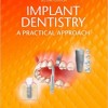 Implant Dentistry: A Practical Approach, 2e – Original PDF