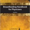 Breastfeeding Handbook for Physicians, 2nd Edition -Original PDF