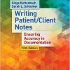 Writing Patient/Client Notes: Ensuring Accuracy in Documentation-Original PDF
