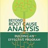 Beyond Root Cause Analysis: Building an Effective Program-Original PDF