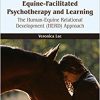 Equine-Facilitated Psychotherapy and Learning: The Human-Equine Relational Development (HERD) Approach-Original PDF