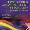 Lewis’s Child and Adolescent Psychiatry: A Comprehensive Textbook Fifth Edition-EPUB