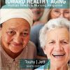 Ebersole & Hess’ Toward Healthy Aging: Human Needs and Nursing Response, 9e-EPUB