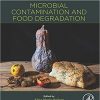Microbial Contamination and Food Degradation, Volume 10 (Handbook of Food Bioengineering)-Original PDF