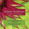 Holistic Healthcare: Possibilities and Challenges-Original PDF