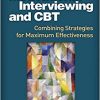 Motivational Interviewing and CBT: Combining Strategies for Maximum Effectiveness (Applications of Motivational Interviewing)-Original PDF