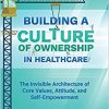 Building A Culture Of Ownership In Healthcare-Original PDF
