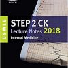 USMLE Step 2 CK Lecture Notes 2018: Internal Medicine (USMLE Prep)-EPUB