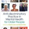 Anti-discriminatory Practice in Mental Health Care for Older People-Original PDF