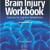 The Brain Injury Workbook: Exercises for Cognitive Rehabilitation (Speechmark Practical Therapy Manual)  2nd edition-Original PDF