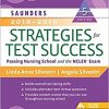 Saunders 2018-2019 Strategies for Test Success: Passing Nursing School and the NCLEX Exam, 5e (Saunders Strategies for Success for the Nclex Examination)-Original PDF