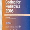 Coding for Pediatrics 2016: A Manual for Pediatric Documentation and Payment-Original PDF