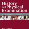 History And Physical Examination: A Common Sense Approach-Original PDF