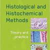 Histological and Histochemical Methods, fifth edition: Theory and Practice-Original PDF