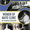 Women of Mayo Clinic: The Founding Generation-EPUB