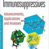 Immunosuppressives: Advancements, Applications and Analyses (Immunology and Immune System Disorders)-Original PDF