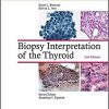 Biopsy Interpretation of the Thyroid (Biopsy Interpretation Series) Second edition-EPUB