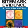 Bitemark Evidence: A Color Atlas and Text, 2nd Edition (International Forensic Science and Investigation) -Original PDF