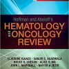 Hoffman and Abeloff’s Hematology-Oncology Review, 1e-Original PDF