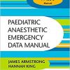 Paediatric Anaesthetic Emergency Data Manual (Paeds Manual)-Original PDF