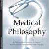 Medical Philosophy: A Philosophical Analysis of Patient Self-Perception in Diagnostics and Therapy (Studies in Medical Philosophy)-Original PDF