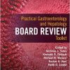 Practical Gastroenterology and Hepatology Board Review Toolkit -Original PDF
