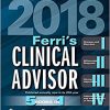 Ferri’s Clinical Advisor 2018: 5 Books in 1, 1e (Ferri’s Medical Solutions)-Original PDF