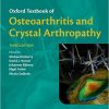 Oxford Textbook of Osteoarthritis and Crystal Arthropathy, third edition-Original PDF