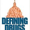 Defining Drugs: How Government Became the Arbiter of Pharmaceutical Fact 2nd edition-Original PDF