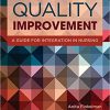Quality Improvement: A Guide for Integration in Nursing-Original PDF